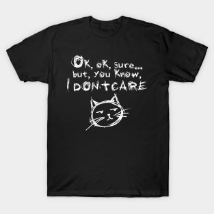 Don't care... 2 T-Shirt